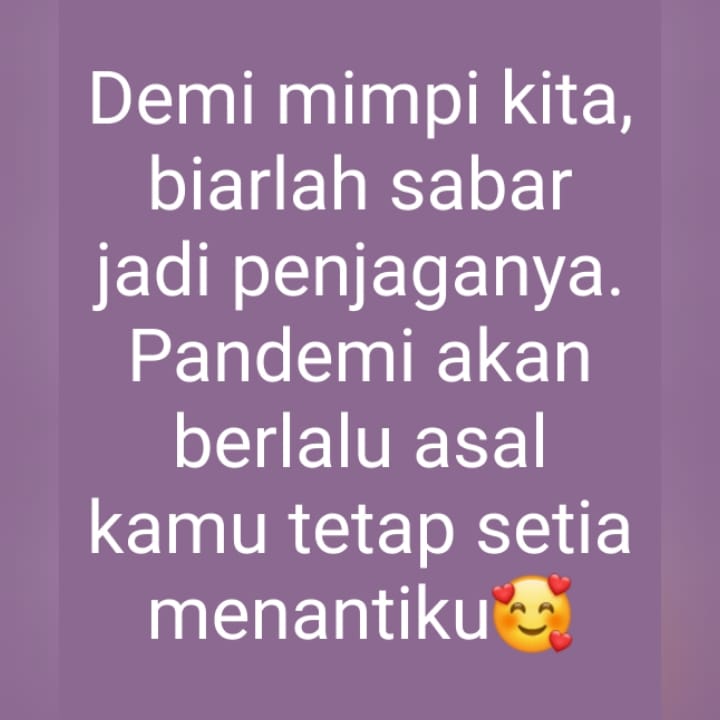 Delapan Status Whatsapp Curhat Para Pejuang LDR di Tengah Pandemi Covid-19 Delapan Status Whatsapp Curhat Para Pejuang LDR di Tengah Pandemi Covid-19