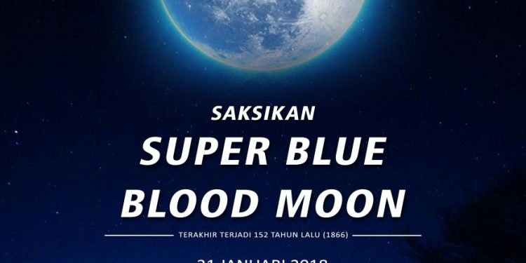 Ayo Lewatkan Moment Spesial  Super Blue Blood Moon di Horison Hotel