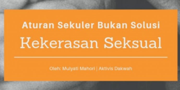 Aturan Sekuler Bukan Solusi Kekerasan Seksual