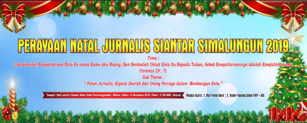 Sukseskan! 14 Desember Jurnalis Siantar-Simalungun Rayakan Natal di Siantar Hotel