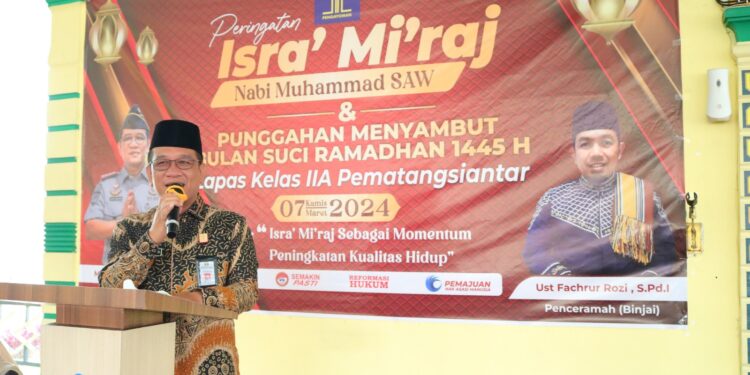 Kalapas Kelas IIA Pematangsiantar Kanwil Kemenkumham Sumut  Adakan Peringatan Isra Miraj 1445 H bersama dengan WBP   